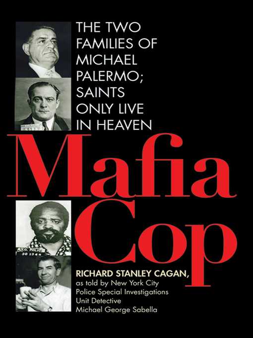 Title details for Mafia Cop by Richard Cagan - Available